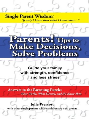 cover image of Parents! Tips to Make Decisions, Solve Problems